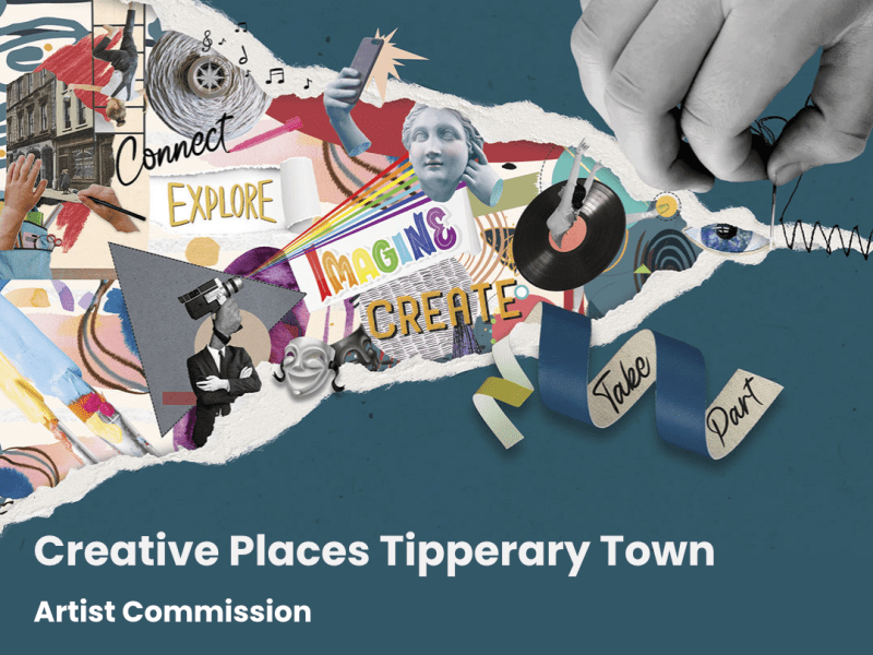 Creative Places Tipperary Town: Artist Commission